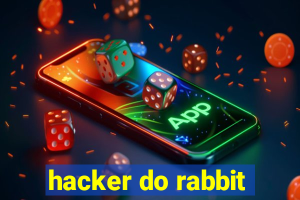 hacker do rabbit