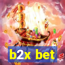 b2x bet