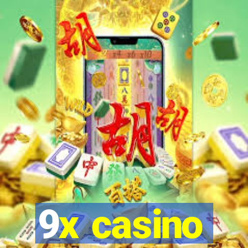 9x casino
