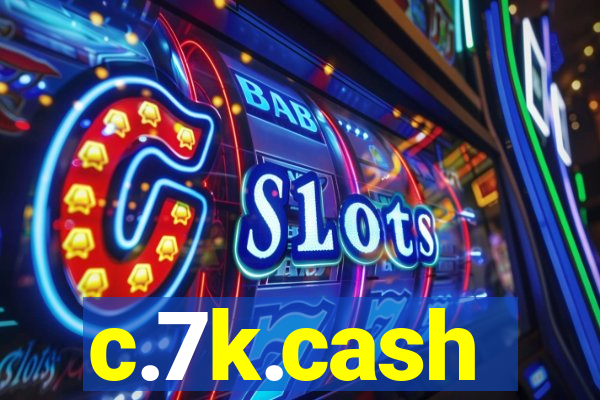 c.7k.cash