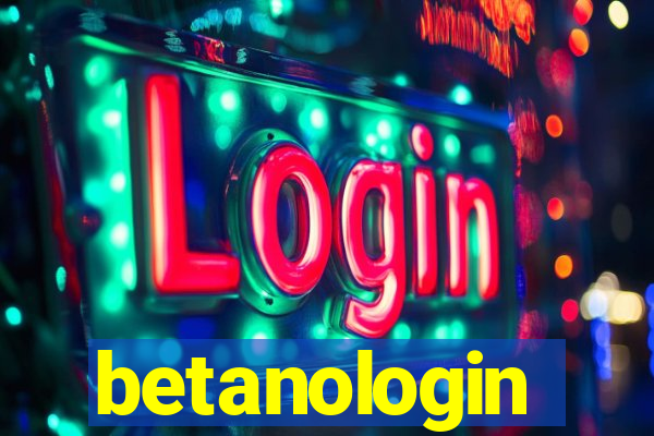 betanologin