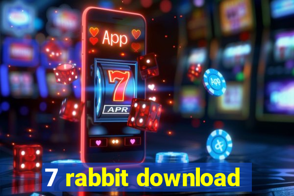7 rabbit download