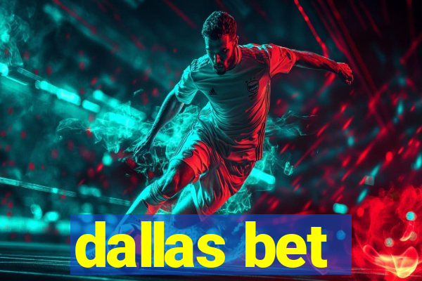 dallas bet