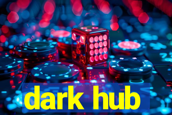 dark hub