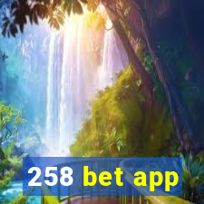 258 bet app