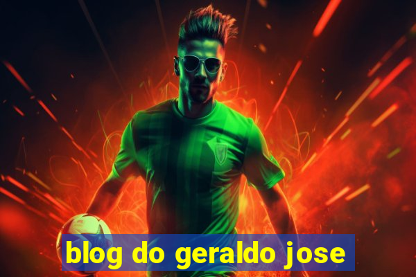 blog do geraldo jose