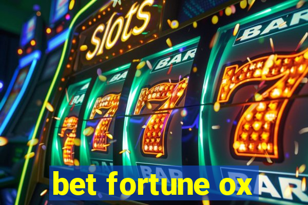 bet fortune ox