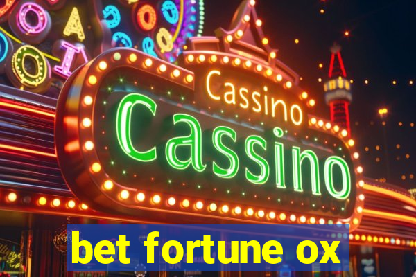 bet fortune ox