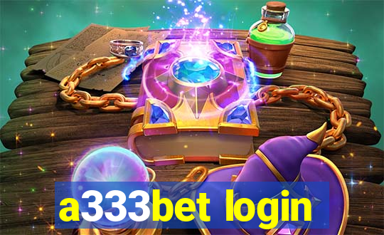 a333bet login
