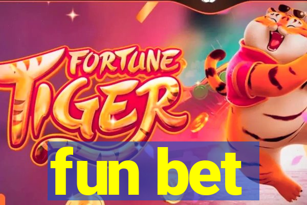 fun bet