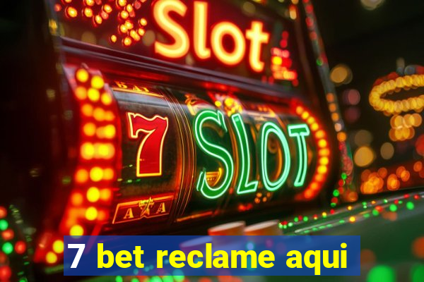 7 bet reclame aqui