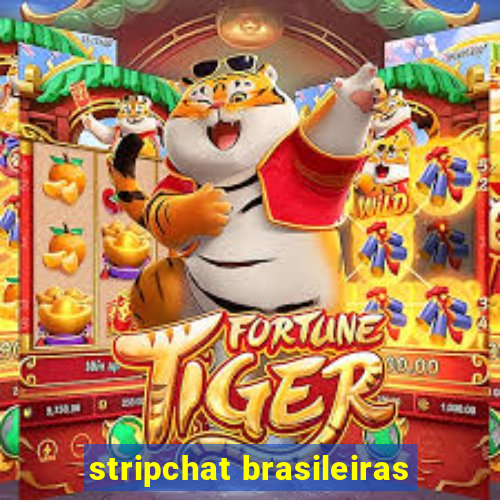 stripchat brasileiras