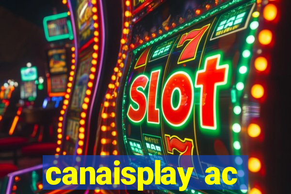 canaisplay ac