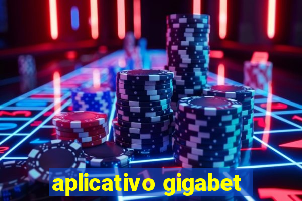 aplicativo gigabet