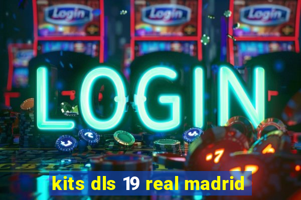 kits dls 19 real madrid