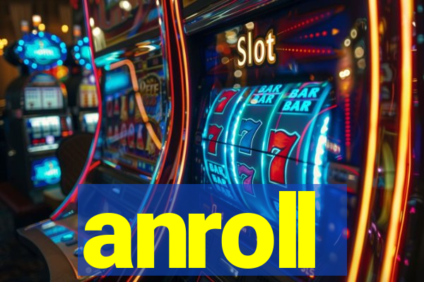 anroll