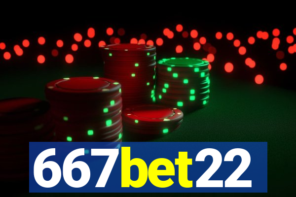 667bet22