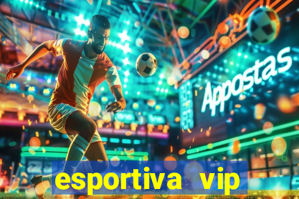 esportiva vip reclame aqui