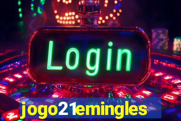 jogo21emingles