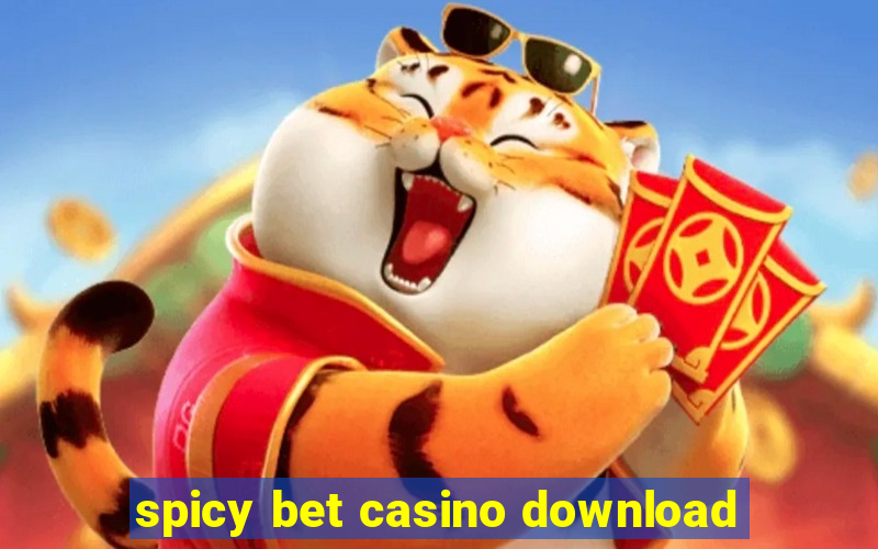 spicy bet casino download