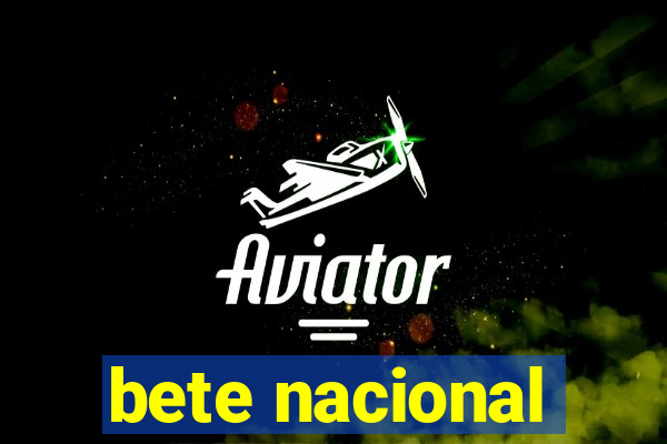 bete nacional