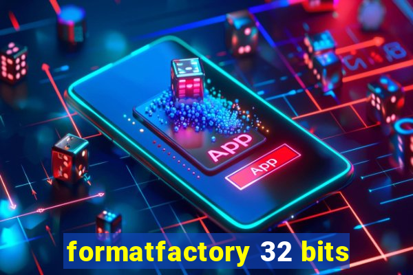formatfactory 32 bits