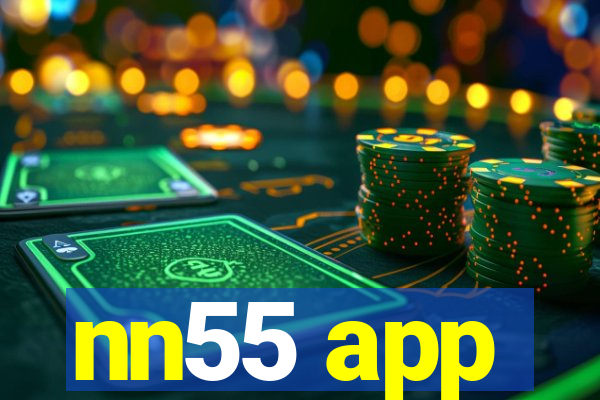 nn55 app
