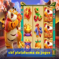 cbf plataforma de jogos