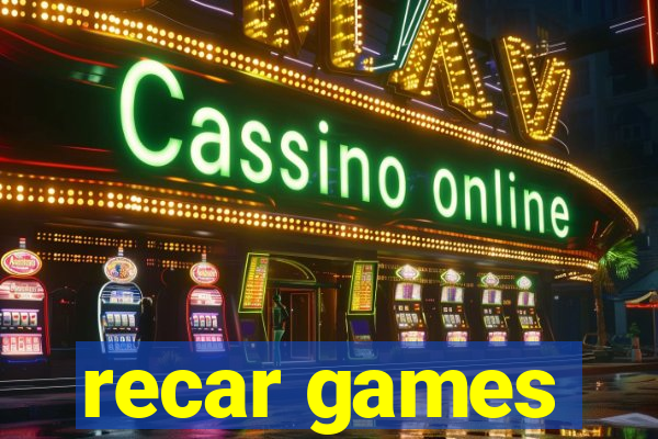 recar games