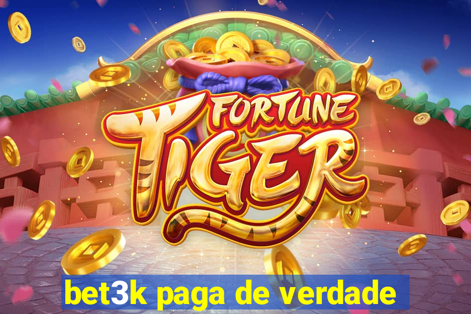 bet3k paga de verdade