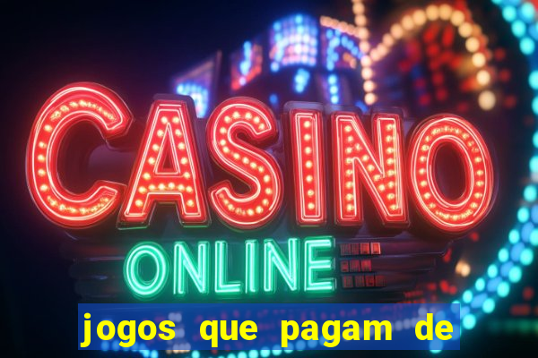 jogos que pagam de verdade sem precisar depositar