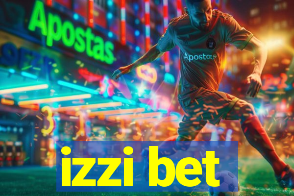 izzi bet