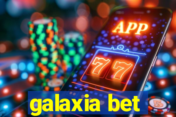 galaxia bet