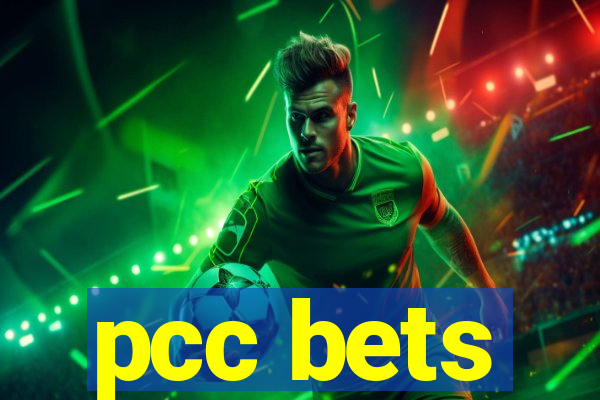pcc bets