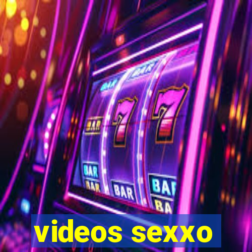 videos sexxo