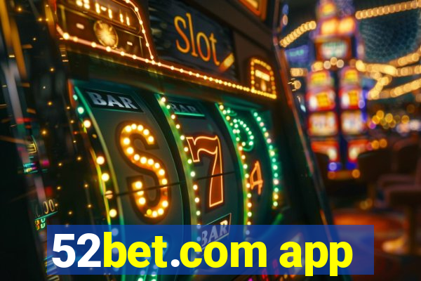 52bet.com app