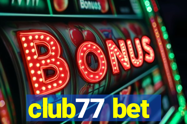 club77 bet