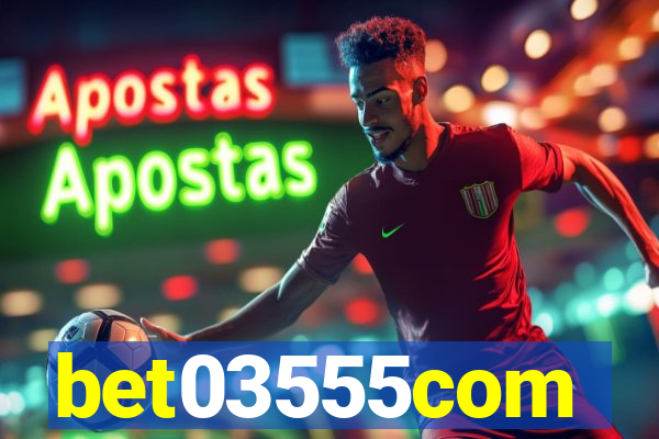 bet03555com