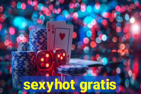 sexyhot gratis