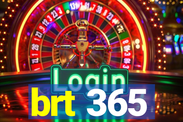 brt 365