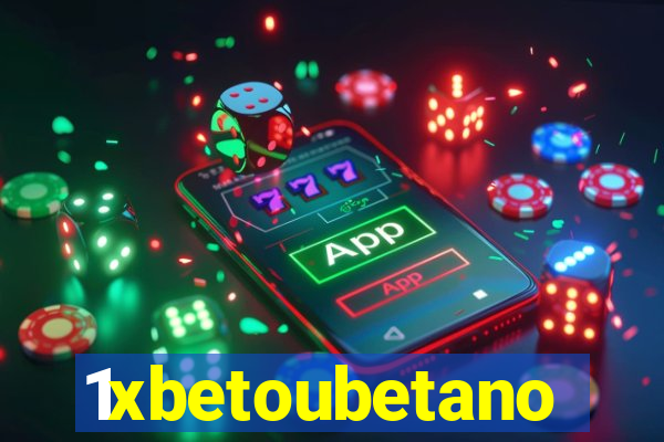 1xbetoubetano