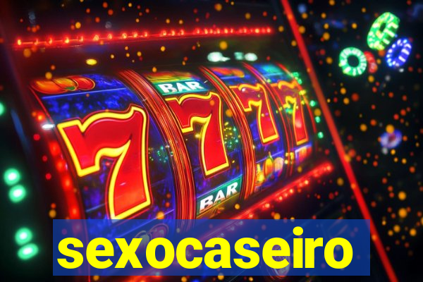 sexocaseiro