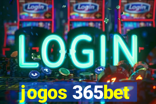 jogos 365bet