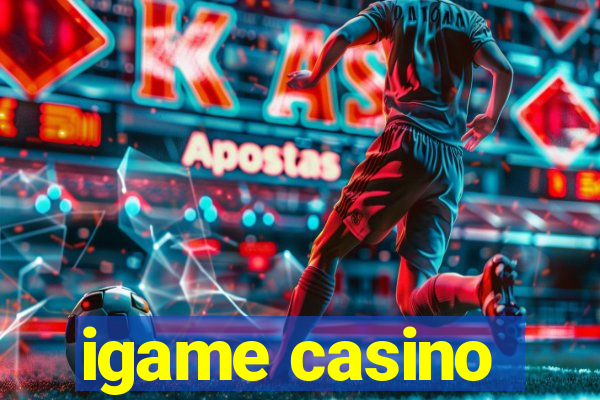 igame casino