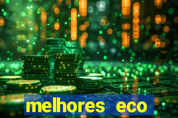 melhores eco resorts do brasil