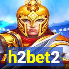 h2bet2