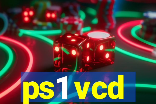 ps1 vcd