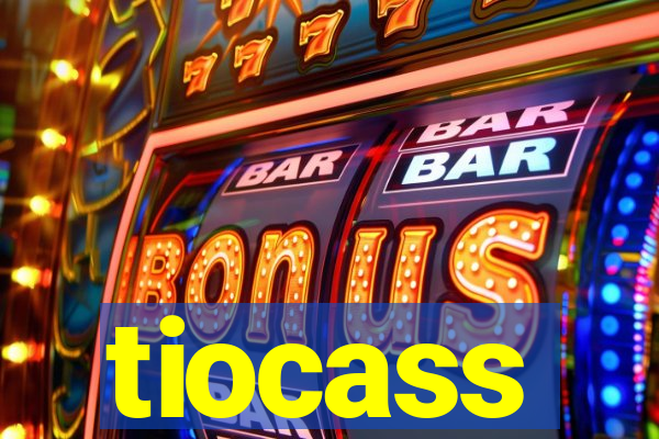 tiocass
