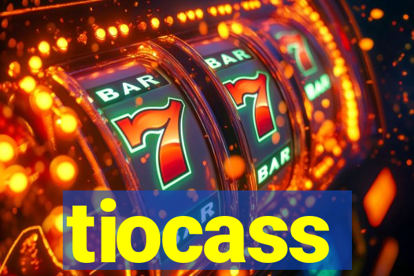 tiocass