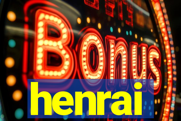 henrai
